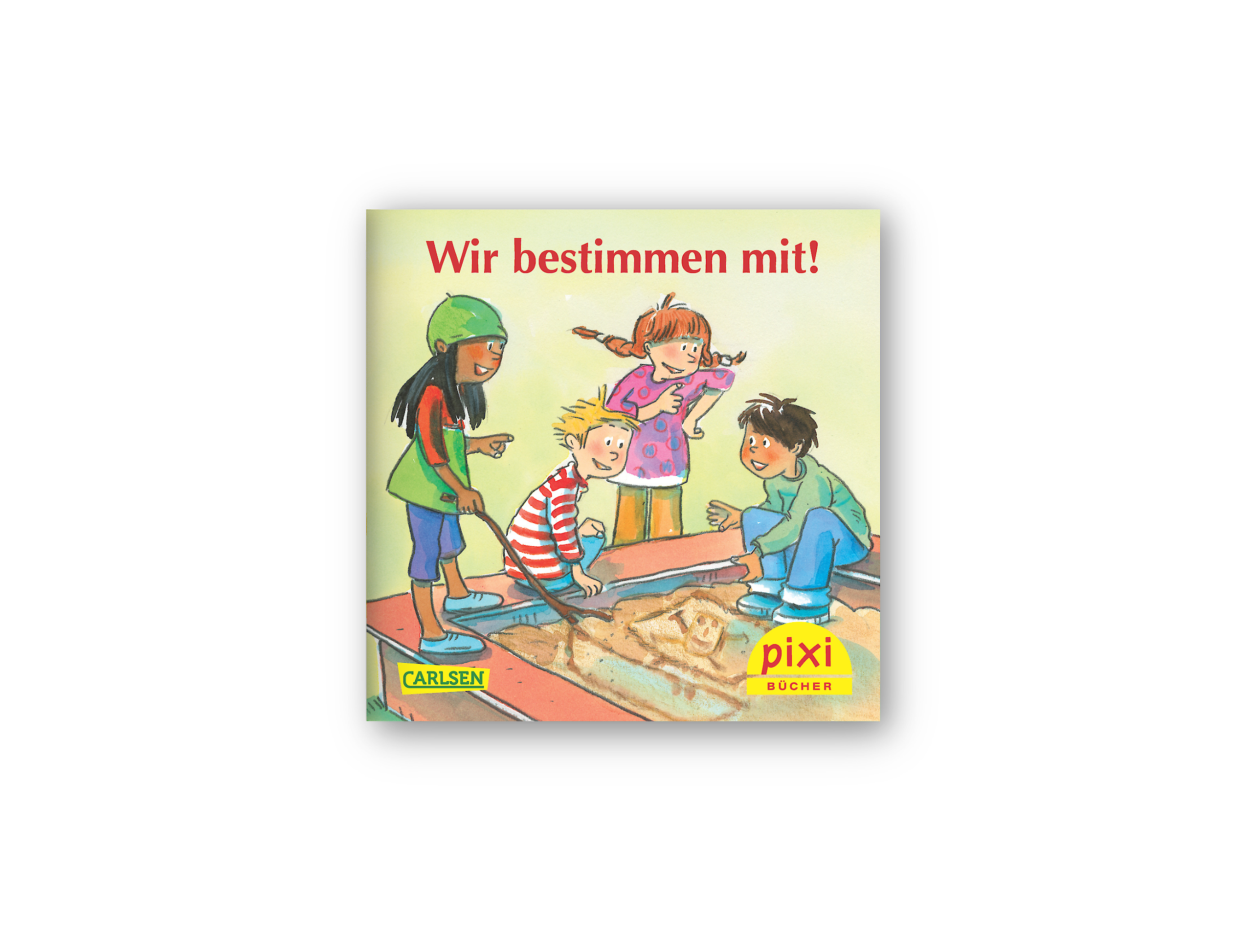 Das Pixi zeigt vier Kinder, die gemeinsam in einem Sandkasten spielen und etwas bauen. Der Titel lautet „Wir bestimmen mit!“.