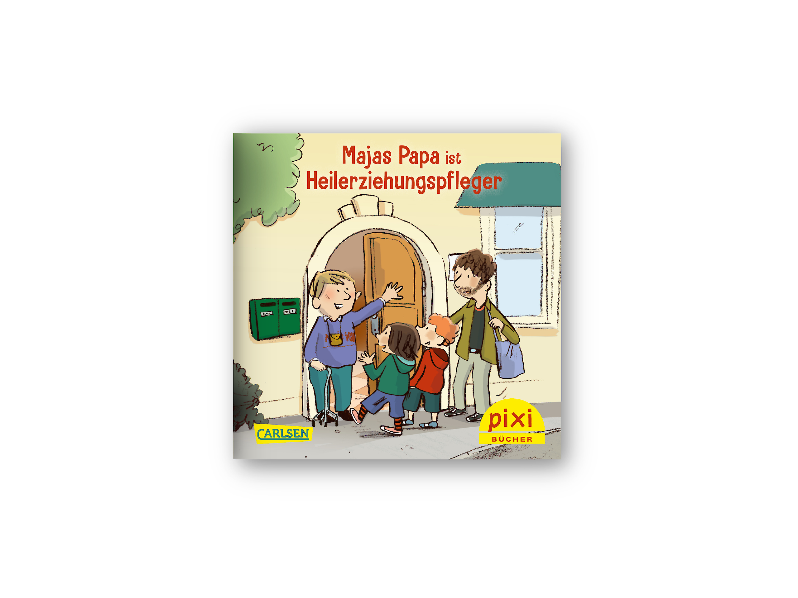 Das Pixi zeigt Kinder und Erwachsene vor einem Gebäude mit einer offenen Tür. Der Titel lautet „Majas Papa ist Heilerziehungspfleger“.