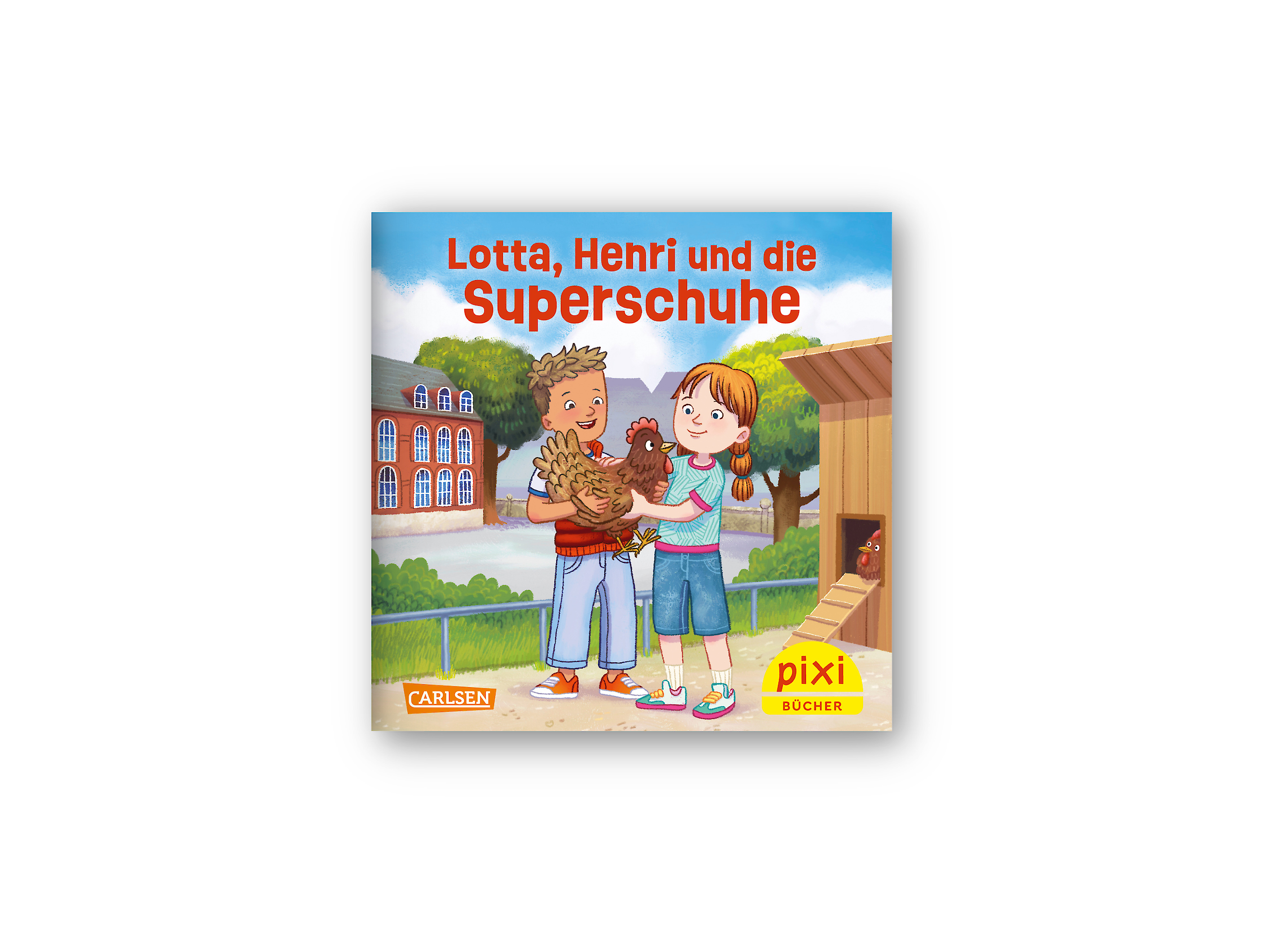 Kinderbuch-Cover des Pixi-Buchs "Lotta, Henri und die Superschuhe": Lotta und Henri stehen mit dem Huhn Hilde auf dem Arm auf dem Schulhof.